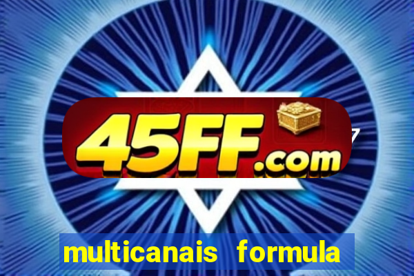 multicanais formula 1 ao vivo